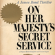 Image for article titled On Her Majesty’s Secret Service by Ian Fleming